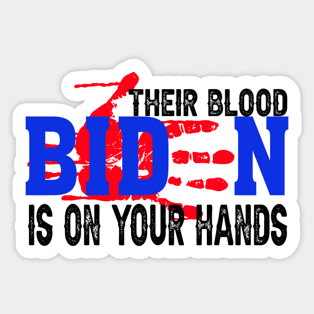 Joe Biden Has Blood On His Hands Anti Biden Bring Trump Back Retro Sticker by CasperX10